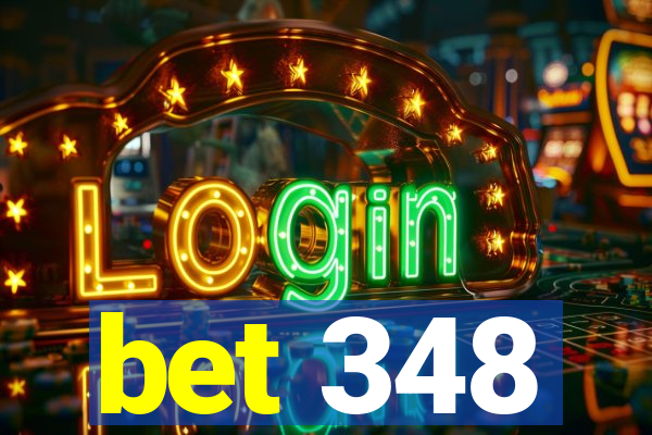 bet 348